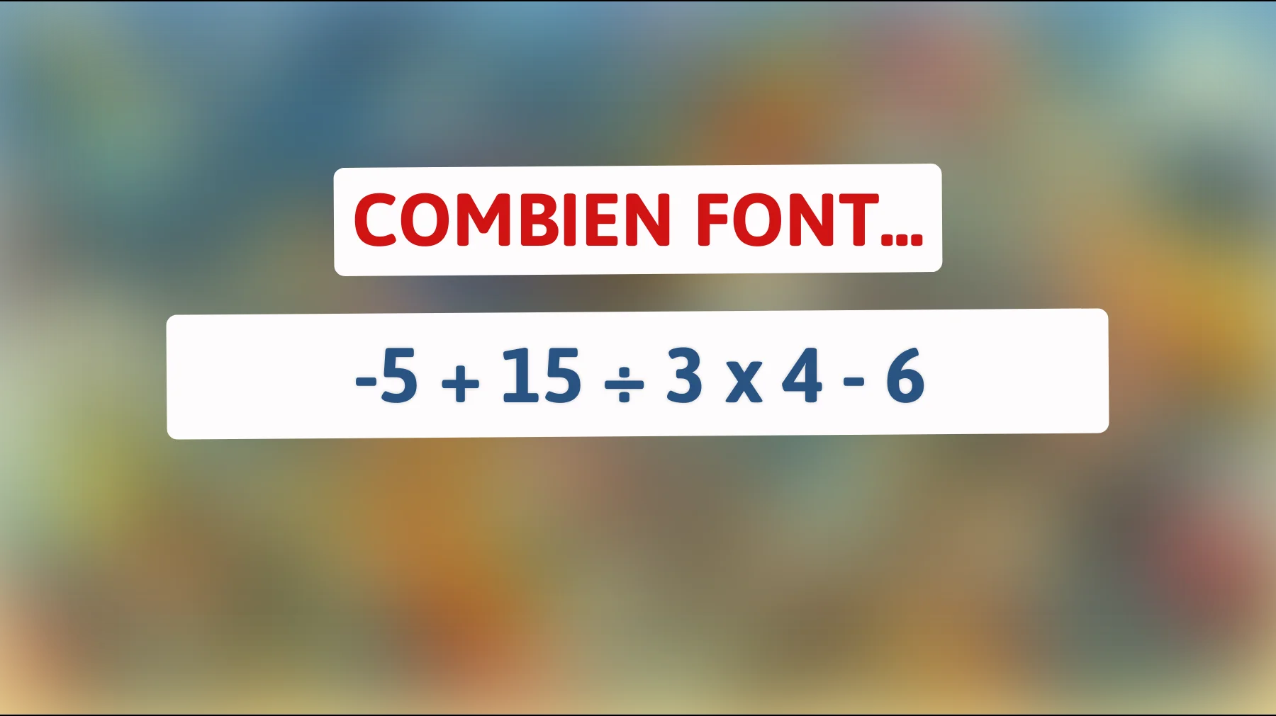 Avez-vous l'intelligence nécessaire pour résoudre cette simple équation mathématique qui piège les esprits les plus aiguisés ? Découvrez-le maintenant !"