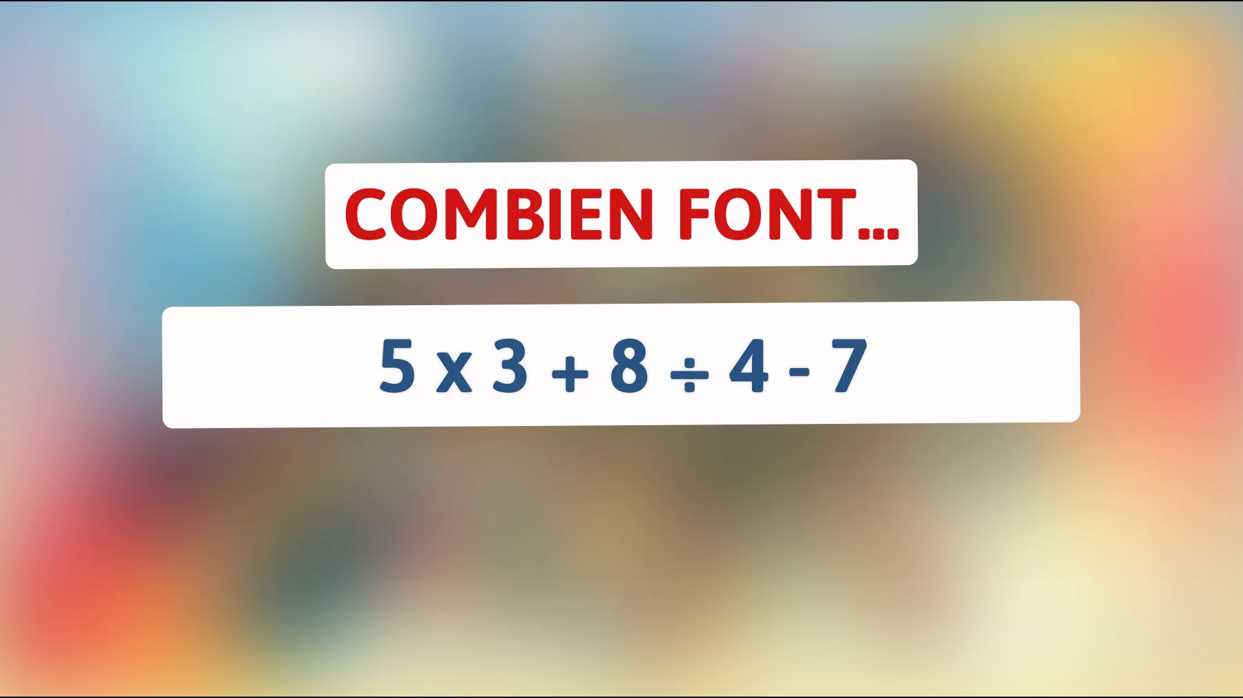 Décryptez ce casse-tête mathématique qui fait tourner les têtes : pouvez-vous trouver la réponse sur-le-champ ?"