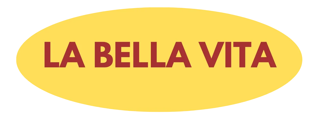 La Bella Vita